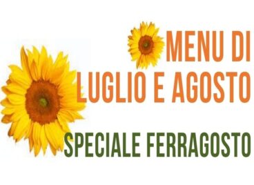 I menu di luglio e agosto (con speciale Ferragosto) all'Agriturismo Vignarello